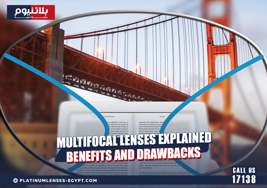 Multifocal Lenses Explained Benefits and Drawbacks