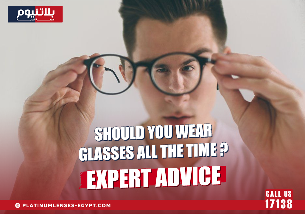 Should You Wear Glasses All the Time Expert Advice